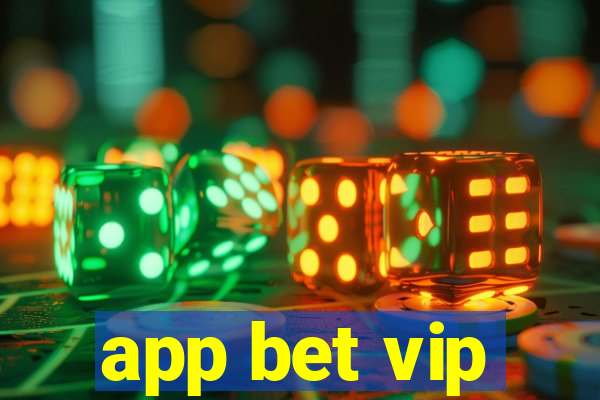 app bet vip