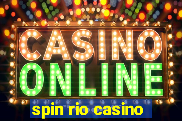 spin rio casino