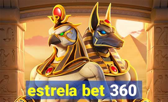 estrela bet 360