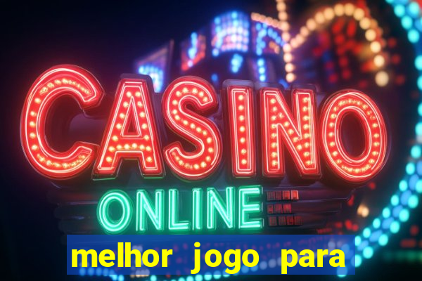 melhor jogo para jogar na betano