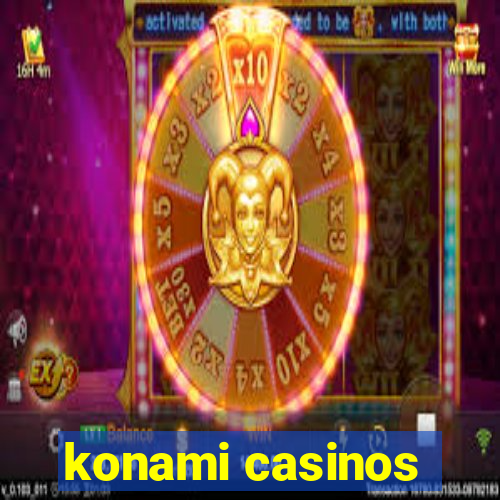 konami casinos