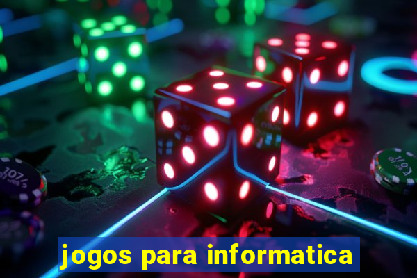 jogos para informatica