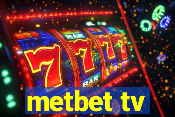 metbet tv