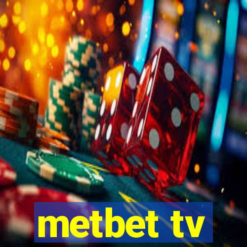 metbet tv