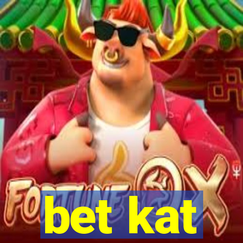 bet kat