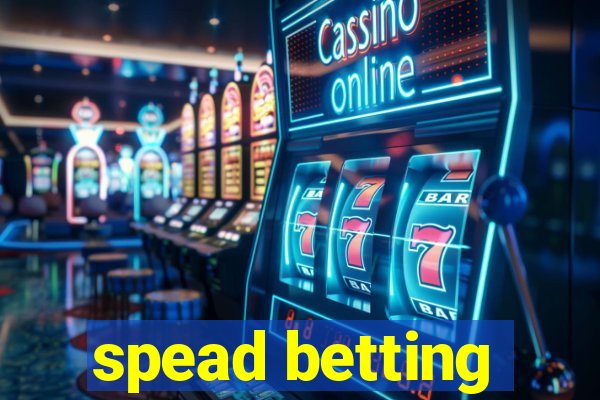 spead betting