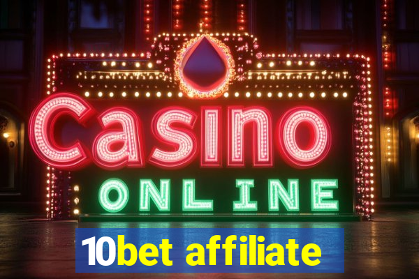 10bet affiliate