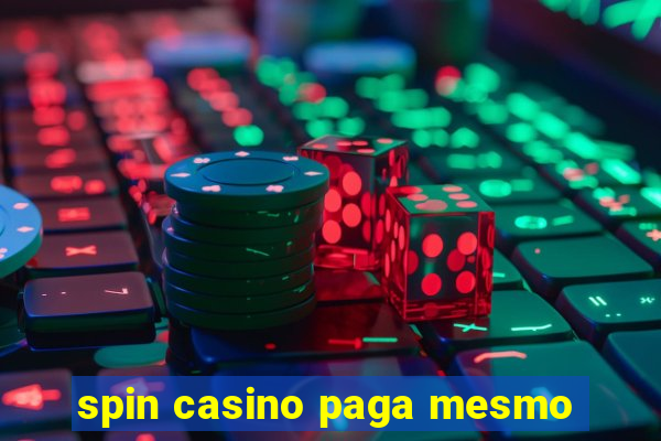 spin casino paga mesmo