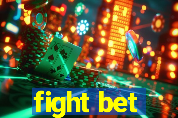 fight bet