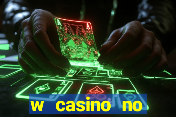 w casino no deposit bonus code