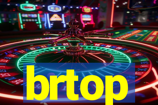 brtop