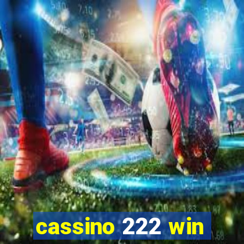 cassino 222 win