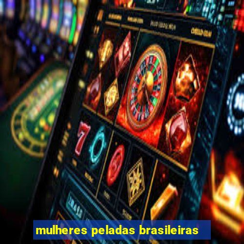 mulheres peladas brasileiras