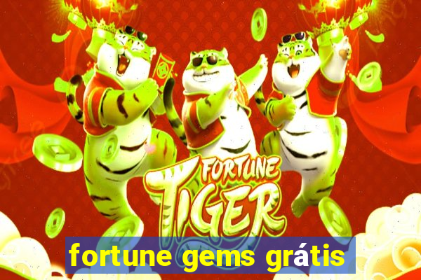 fortune gems grátis