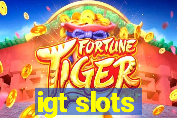 igt slots