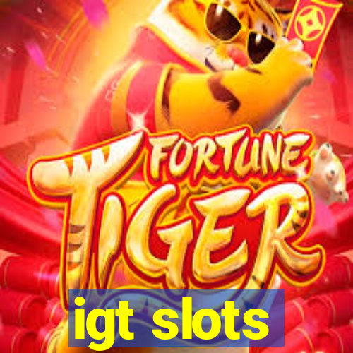 igt slots