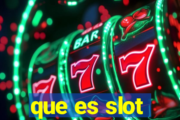 que es slot