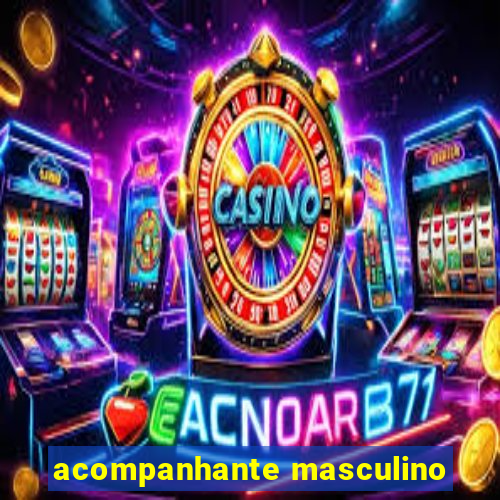 acompanhante masculino