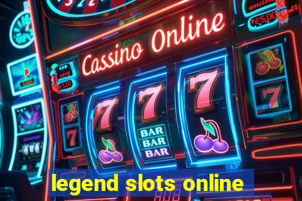 legend slots online