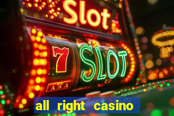 all right casino free spins