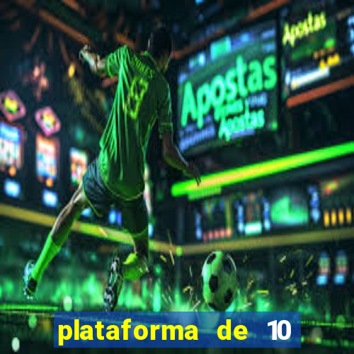 plataforma de 10 reais cassino