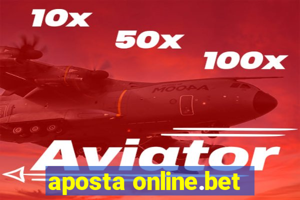 aposta online.bet