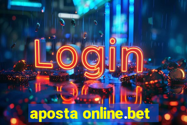 aposta online.bet