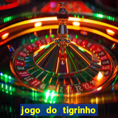 jogo do tigrinho grátis com b?nus de cadastro