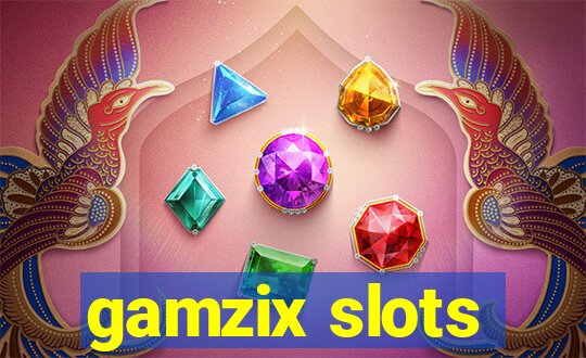 gamzix slots