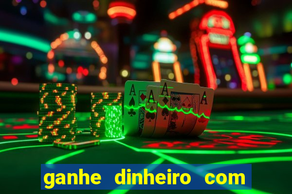 ganhe dinheiro com jogos online