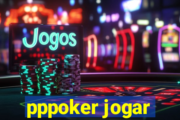 pppoker jogar