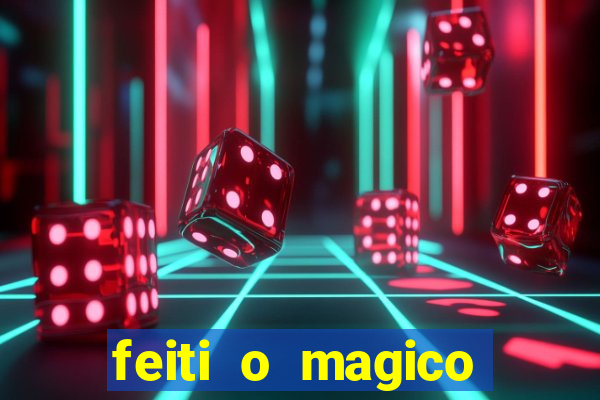 feiti o magico manga ler online