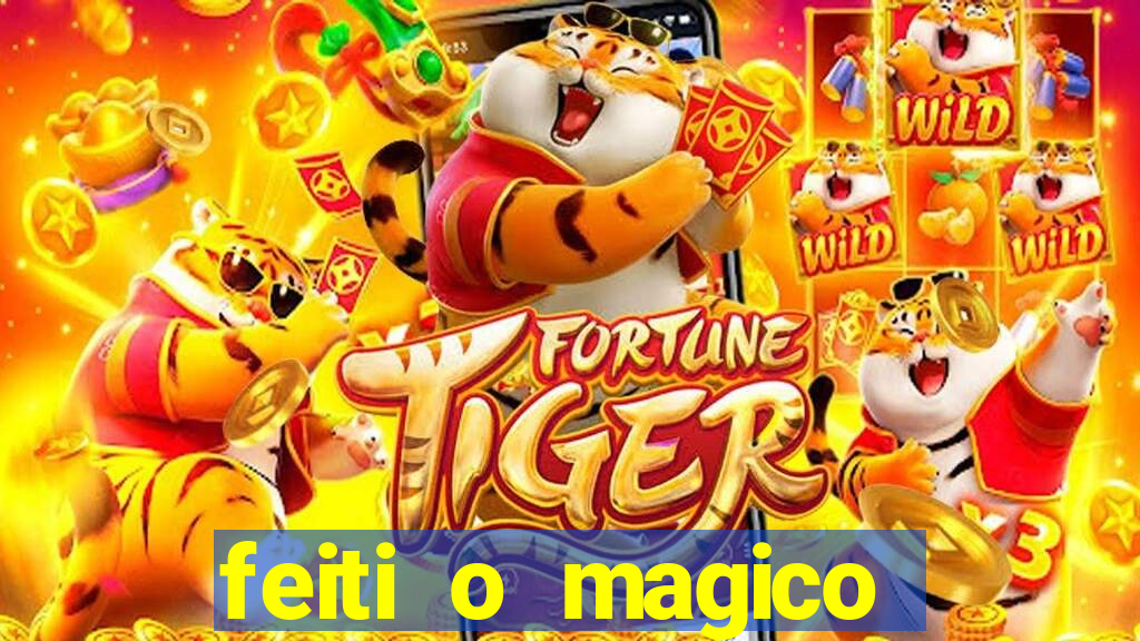 feiti o magico manga ler online