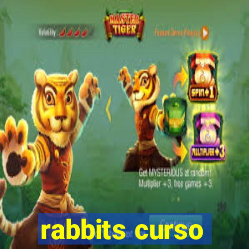 rabbits curso