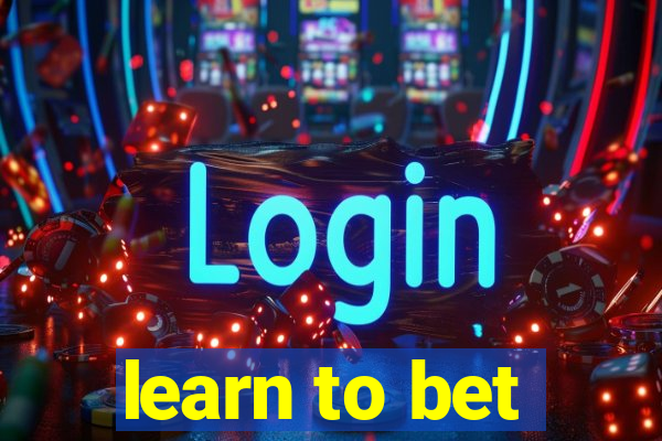 learn to bet