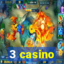 3 casino