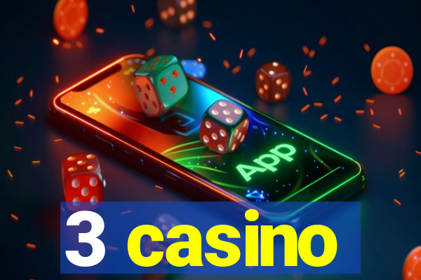 3 casino