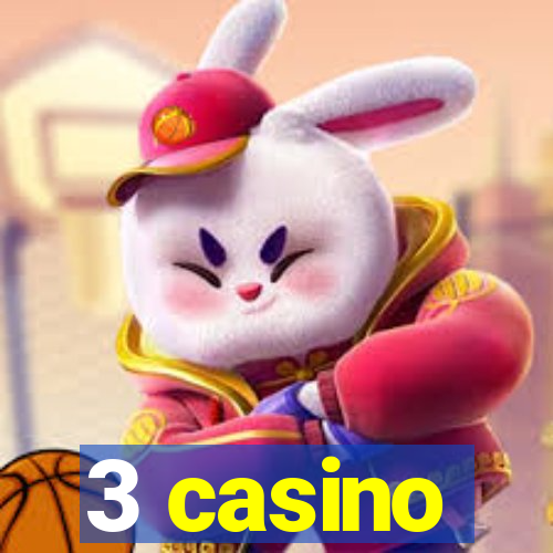 3 casino