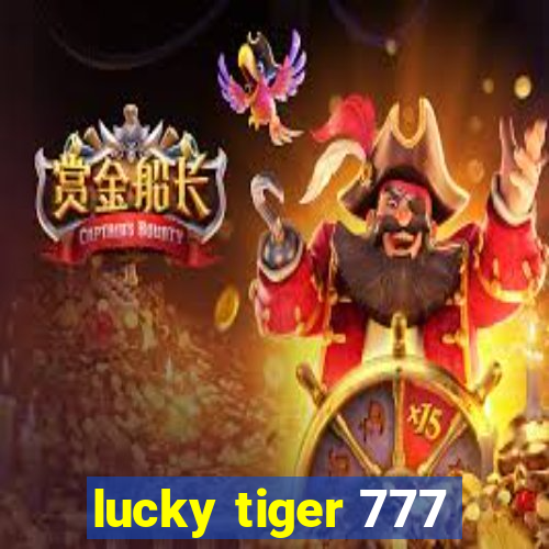 lucky tiger 777