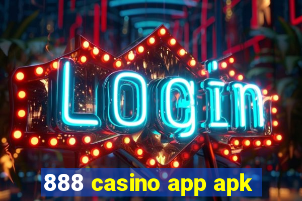 888 casino app apk