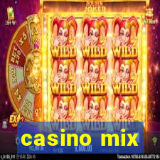 casino mix