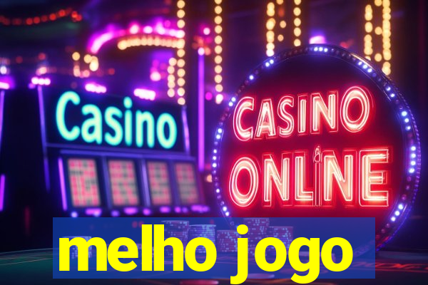 melho jogo