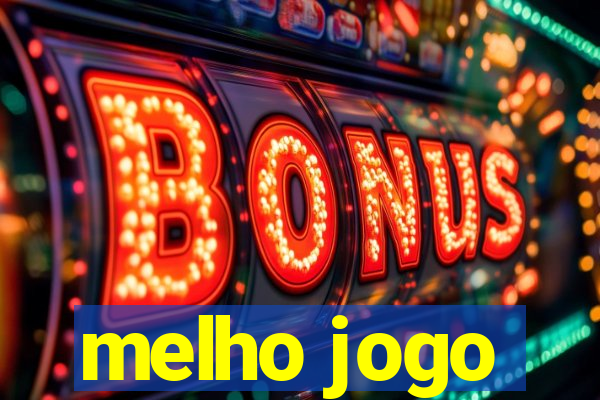 melho jogo