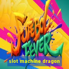 slot machine dragon