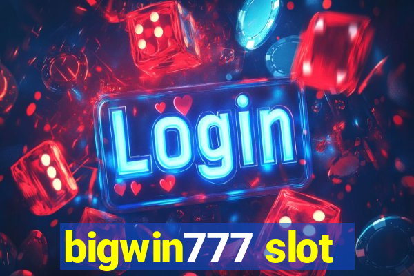 bigwin777 slot