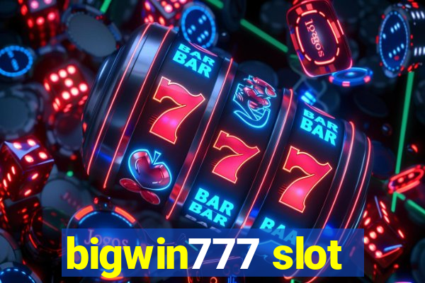 bigwin777 slot