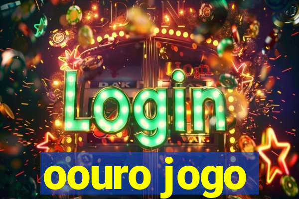 oouro jogo