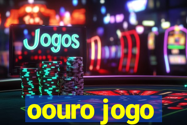 oouro jogo