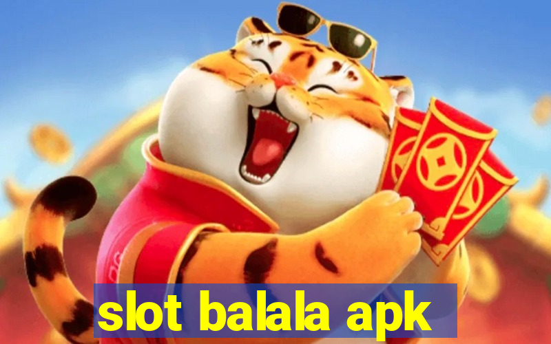 slot balala apk