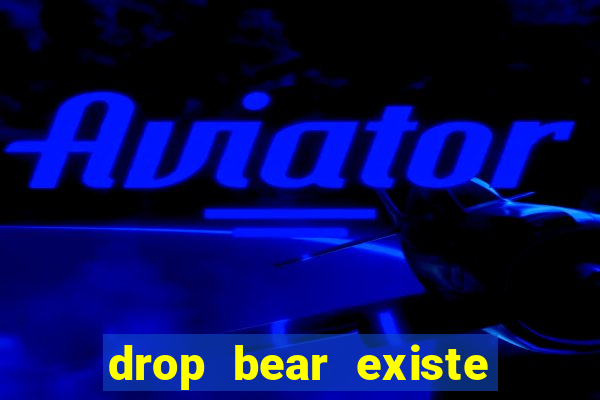 drop bear existe no brasil